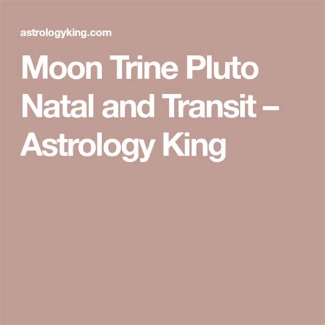 On the day the transiting <b>moon</b> forms a <b>trine</b> aspect with your <b>natal</b> <b>Pluto</b>, you may feel an inner spark that lights a fire under your desires and drive. . Moon trine pluto natal lindaland